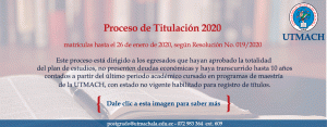 Convocatoria al Proceso de Titulación 2020 de Posgrado de la UTMACH